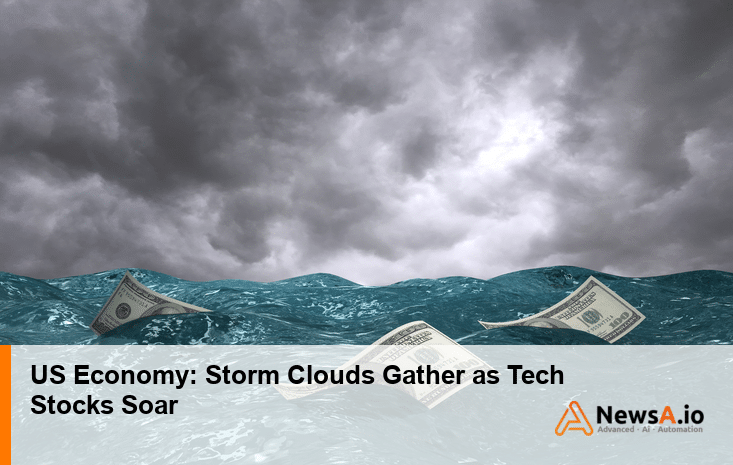 US Economy: Storm Clouds Gather as Tech Stocks Soar