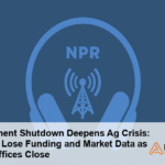 Government Shutdown Deepens Ag Crisis: Farmers Lose Funding and Market Data as USDA Offices Close